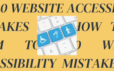 Top 10 Website Accessibility Mistakes and How to Fix Them