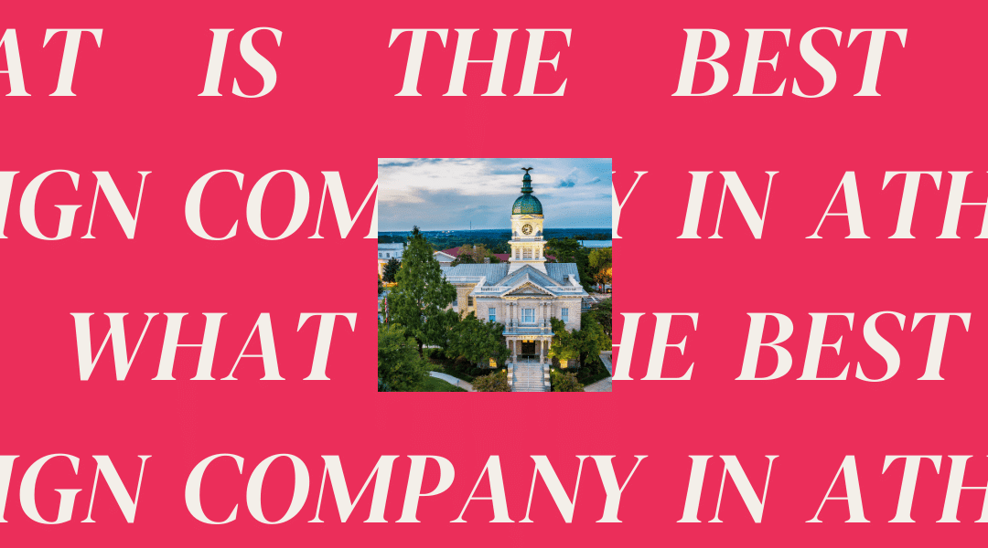 What is the Best Web Design Company in Athens, GA?