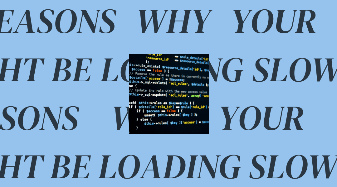 5 Reasons Why Your Site Might Be Loading Slowly
