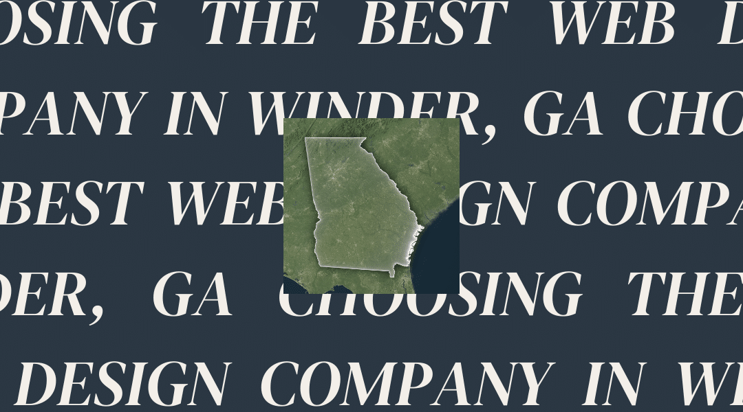 Choosing the Best Web Design Company in Winder, GA