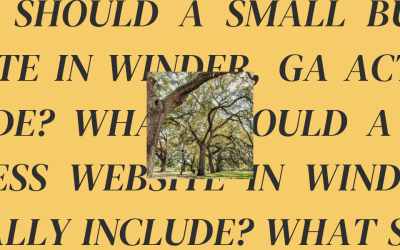 What Should a Small Business Website in Winder, GA Actually Include?
