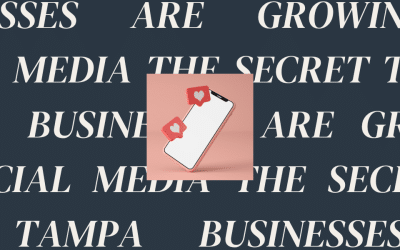 The Secret to How Tampa Businesses Are Growing on Social Media