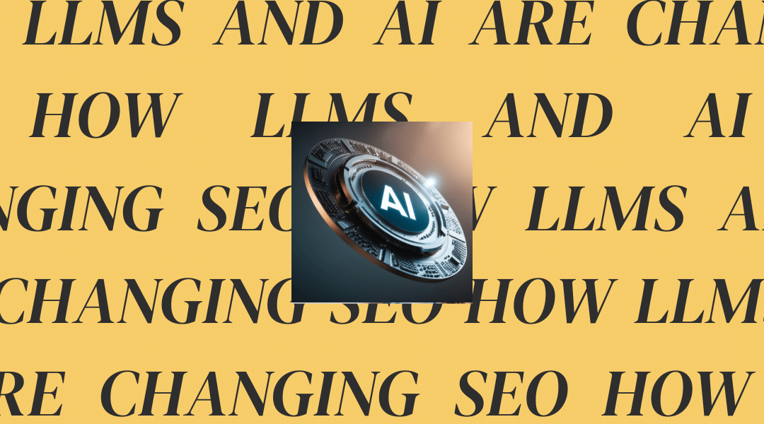 Q2 2026 Ultimate Guide: How LLMs and AI Are Changing SEO