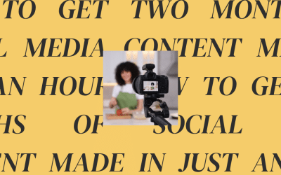 How to Get Two Months of Social Media Content Made in Just an Hour